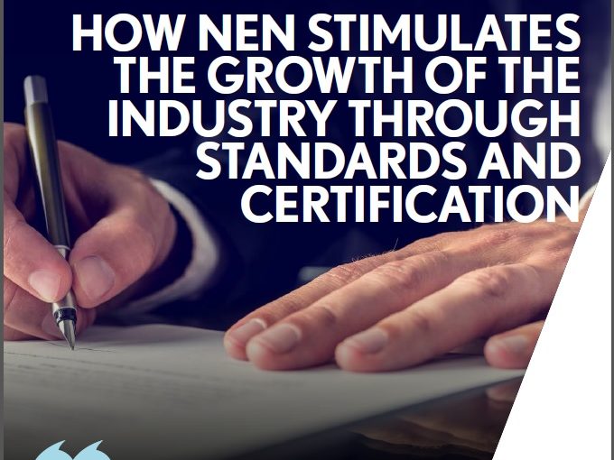How NEN stimulates the growth of the industry through standards and certification.